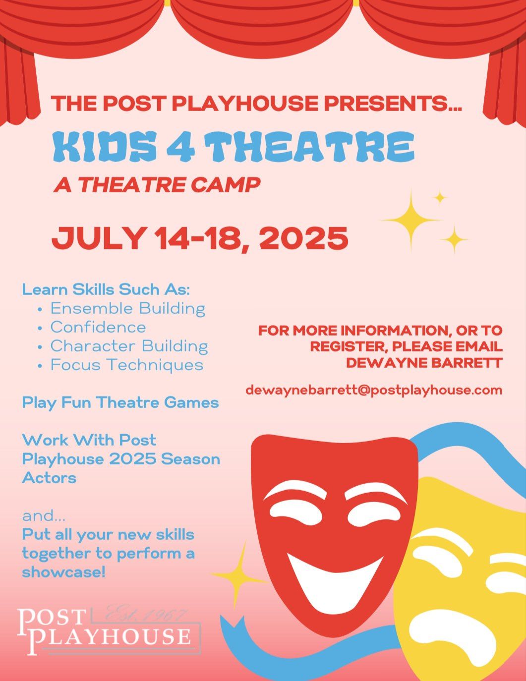 Kids 4 Theatre Camp. July 14 thru 18